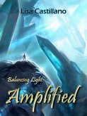 Amplified (Balancing Light - Book One) (eBook, ePUB)