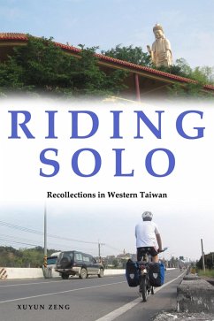 Riding Solo: Recollections in Western Taiwan (eBook, ePUB) - Zeng, Xuyun