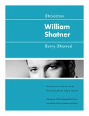 Ultra-Actors: William Shatner (eBook, ePUB)