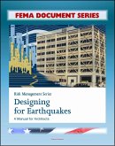 FEMA Document Series: Risk Management Series: Designing for Earthquakes - A Manual for Architects - Providing Protection to People and Buildings (FEMA 454) (eBook, ePUB)