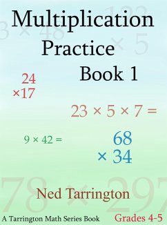 Multiplication Practice Book 1, Grades 4-5 (eBook, ePUB) - Tarrington, Ned