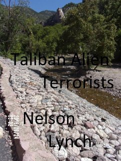 Taliban Alien Terrorists (eBook, ePUB) - Lynch, Nelson