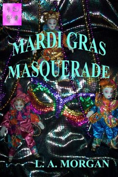 Mardi Gras Masquerade (eBook, ePUB) - Morgan, L A