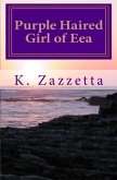 Purple Haired Girl of Eea (eBook, ePUB) Purple Haired Girl of Eea (eBook, ePUB)