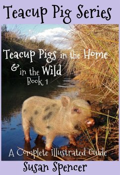 Cover Teacup Pigs in the Home and in the Wild (eBook, ePUB)