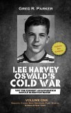 Lee Harvey Oswald's Cold War: Why the Kennedy Assassination Should Be Reinvestigated (eBook, ePUB)