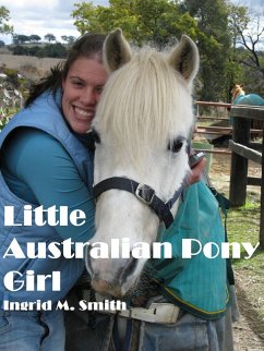 Little Australian Pony Girl (eBook, ePUB) - Smith, Ingrid M