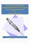 Percutaneous Emergency Oxygenation Strategies in the &quote;Can't Intubate, Can't Oxygenate&quote; Scenario (eBook, ePUB)