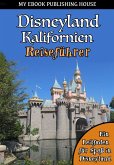 Disneyland Kalifornien Reiseführer (eBook, ePUB)