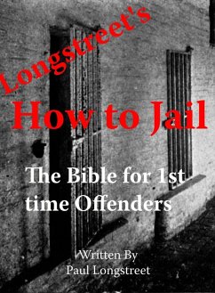 Cover Longstreet's &quote;How To Jail&quote; (eBook, ePUB)