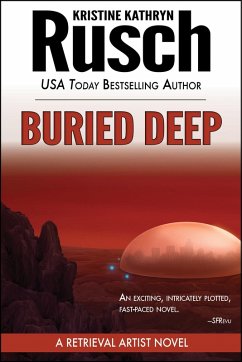 Buried Deep: A Retrieval Artist Novel (eBook, ePUB) - Rusch, Kristine Kathryn