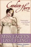 Miss Lacey's Last Fling (A Regency Romance) (eBook, ePUB)