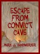 Escape From Convict Cave (eBook, ePUB) - Bild 1