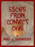 Escape From Convict Cave (eBook, ePUB)