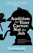 Audition for Your Career, Not the Job:... - Bild 1