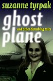 Ghost Plane and Other Disturbing Tales (eBook, ePUB)