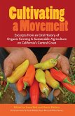 Cultivating a Movement: An Oral History of Organic Farming and Sustainable Agriculture on California's Central Coast (eBook, ePUB)