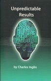 Unpredictable Results (eBook, ePUB) Unpredictable Results (eBook, ePUB)