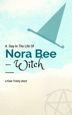 Cover Day in the Life of Nora Bee -Witch (eBook, ePUB)