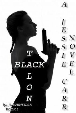 Black Talon: A Jessie Carr Novel #3 (eBook, ePUB) - Schneider, Jl