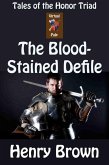 Tales of the Honor Triad: The Bloodstained Defile (eBook, ePUB)