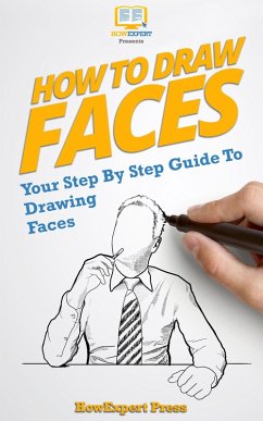 How To Draw Faces (eBook, ePUB) - Howexpert
