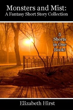 Cover Monsters and Mist: A Short Story Collection (eBook, ePUB)