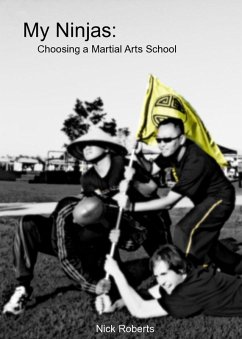 My Ninjas: Choosing A Martial Arts School (eBook, ePUB) Cover My Ninjas: Choosing A Martial Arts School (eBook, ePUB)