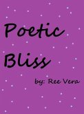 Poetic Bliss (eBook, ePUB)