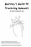 Barney's Guide to Training Humans: An owner's manual for cats (eBook, ePUB)