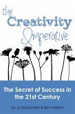 Creativity Imperative: The Secret of Success for Organisations in the 21st Century (eBook, ePUB)