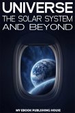 Universe: The Solar System and Beyond (eBook, ePUB) Universe: The Solar System and Beyond (eBook, ePUB)