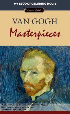 Van Gogh - Masterpieces (eBook, ePUB) - Publishing House, My Ebook