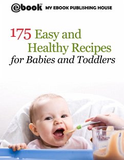 Cover 175 Easy and Healthy Recipes for Babies and Toddlers (eBook, ePUB)