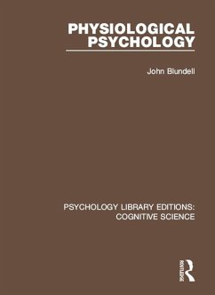 Physiological Psychology (eBook, PDF) - Blundell, John