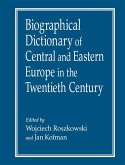 Biographical Dictionary of Central and Eastern Europe in the Twentieth Century (eBook, PDF)
