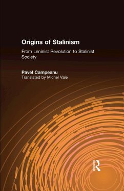 Origins of Stalinism: From Leninist Revolution to Stalinist Society (eBook, PDF) - Campeanu, Pavel