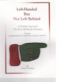 Left-Handed But Not Left Behind, A Positive Approach for the Left-Handed Student (eBook, ePUB)