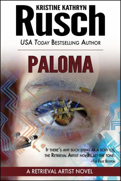 Paloma: A Retrieval Artist Novel (eBook, ePUB) - Rusch, Kristine Kathryn