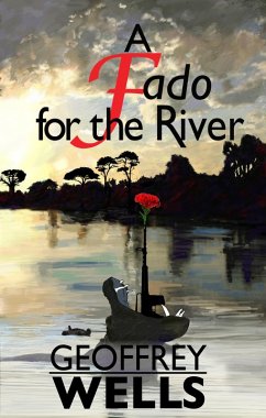 Fado for the River (eBook, ePUB) - Wells, Geoffrey