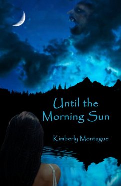 Until the Morning Sun (eBook, ePUB) - Montague, Kimberly