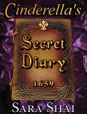 Cinderella's Secret Diary 1659 (eBook, ePUB)