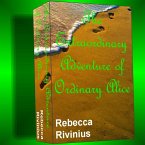 Extraordinary Adventure of Ordinary Alice (eBook, ePUB)