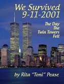 We Survived 9/11/2001: The Day The Twin Towers Fell (eBook, ePUB)