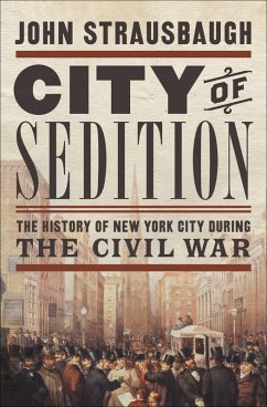 City of Sedition (eBook, ePUB) - Strausbaugh, John