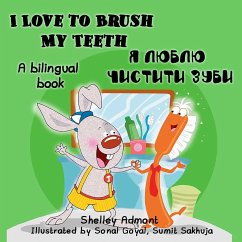 I Love to Brush My Teeth Я люблю чистити зуби (eBook, ePUB) - Admont, Shelley; KidKiddos Books