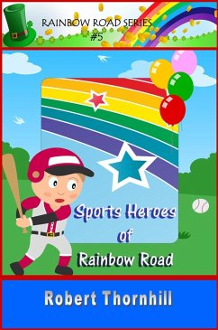 Sports Heroes Of Rainbow Road (eBook, ePUB) - Thornhill, Robert