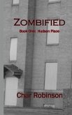 Zombified (Book One: Hudson Place) (eBook, ePUB)