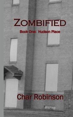 Cover Zombified (Book One: Hudson Place) (eBook, ePUB)