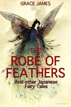 Robe of Feathers and other Japanese Fairy Tales (eBook, ePUB) - James, Grace